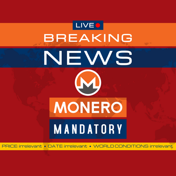 'Breaking News: Monero Mandatory' wallpaper