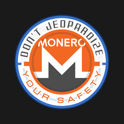 'Don't jeopardize your safety' Monero sticker