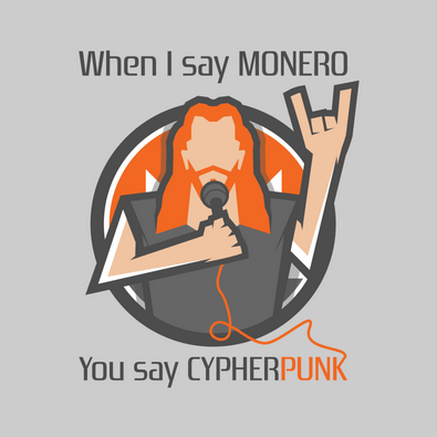 'When I say Monero you say cypherpunk' graphic