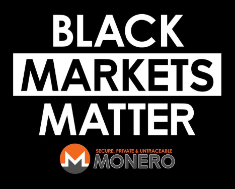 'Black Markets Matter' Monero poster