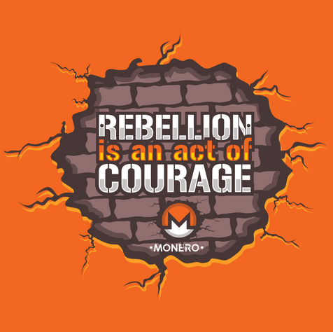 'Rebellion is an act of courage' Monero wallpaper