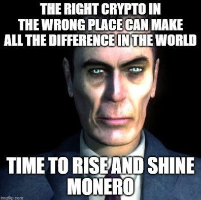 'Time to rise and shine, Monero' meme